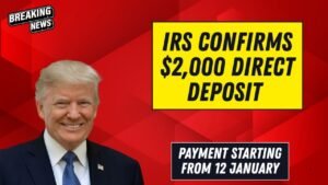 IRS Confirms $2,000 Direct Deposit for January 2026 — Payment Schedule and Eligibility Guide