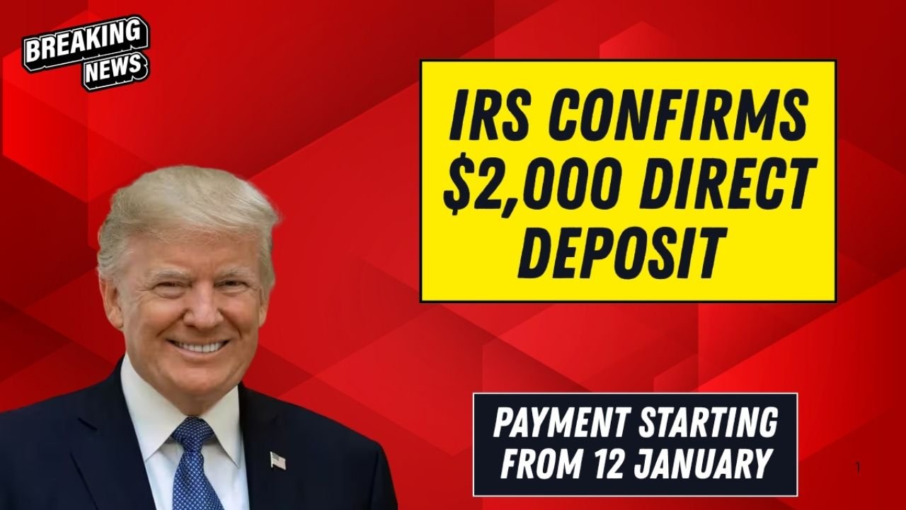 IRS Confirms $2,000 Direct Deposit for January 2026 — Payment Schedule and Eligibility Guide